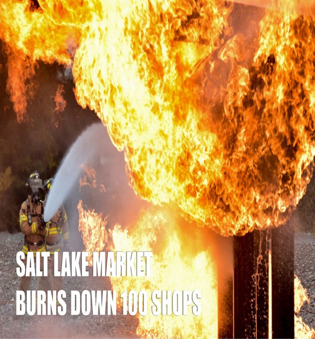 SALT LAKE MARKET FIRE BURNS DOWN 100 SHOPS